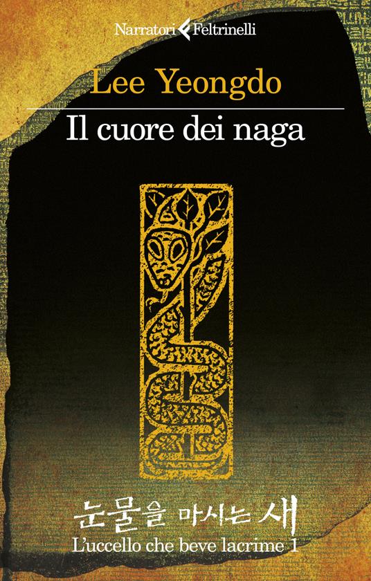 Lee Yeongdo Il cuore dei naga. L'uccello che beve lacrime. Vol. 1